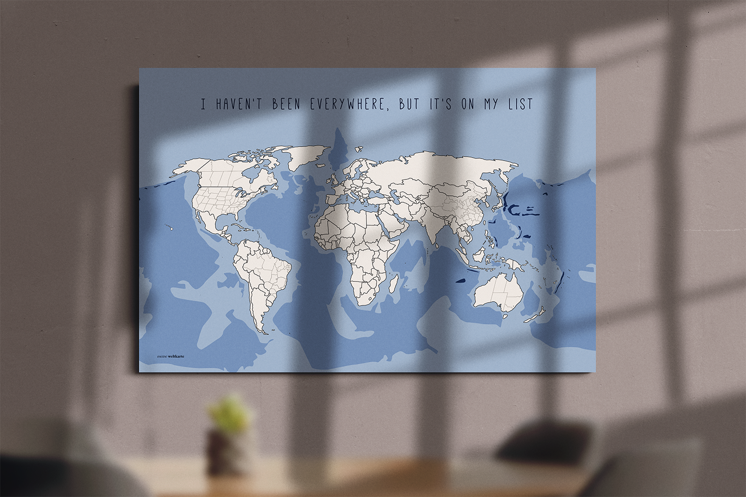 Weltkarte mit Meer I haven't been everywhere, but it's on my list - 